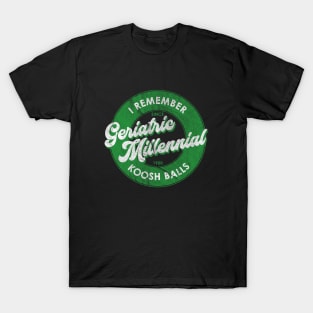 Geriatric Millenial Koosh Balls T-Shirt